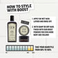 How to style with Boost Pre-Styling Shampoo