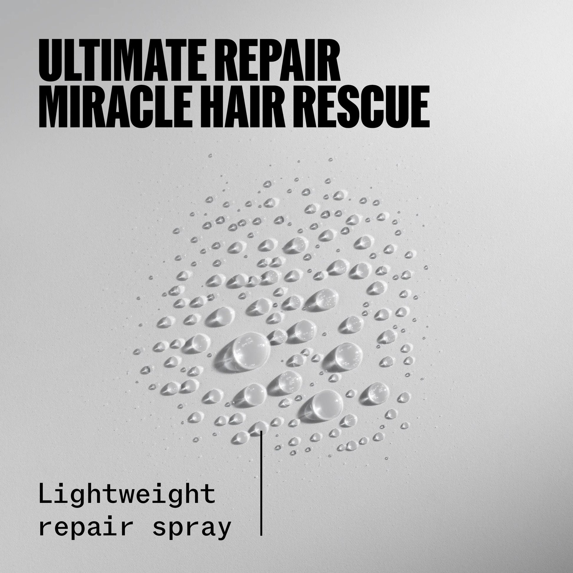 Wella Professionals Ultimate Repair — Zoomed in image of droplets from a spray. Text reads Ultimate Repair Miracle Hair Rescue, Lightweight repair spray.